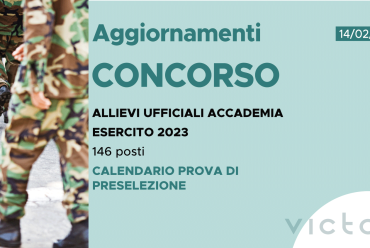 CONCORSO 146 ALLIEVI UFFICIALI ACCADEMIA ESERCITO 2023 – CALENDARIO PROVA PRESELEZIONE