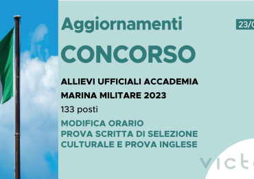 CONCORSO 133 ALLIEVI UFFICIALI ACCADEMIA MARINA 2023 – MODIFICA CALENDARIO PROVA SELEZIONE CULTURALE E PROVA INGLESE