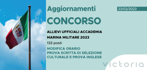 CONCORSO 133 ALLIEVI UFFICIALI ACCADEMIA MARINA 2023 – MODIFICA CALENDARIO PROVA SELEZIONE CULTURALE E PROVA INGLESE