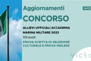 CONCORSO 133 ALLIEVI UFFICIALI ACCADEMIA MARINA 2023 – CALENDARIO PROVA SELEZIONE CULTURALE E PROVA INGLESE