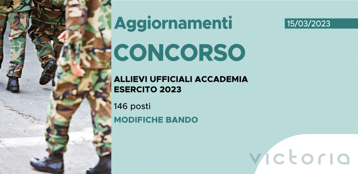 CONCORSO 146 ALLIEVI UFFICIALI ACCADEMIA ESERCITO 2023 – MODIFICHE BANDO