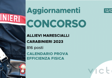 CONCORSO 816 ALLIEVI MARESCIALLI CARABINIERI 2023 – CALENDARIO PROVA DI EFFICIENZA FISICA