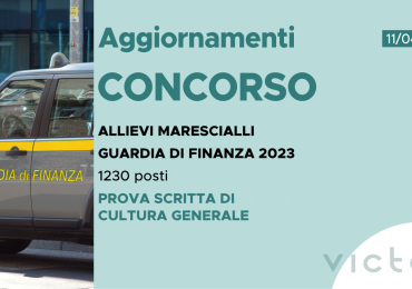 CONCORSO 1230 ALLIEVI MARESCIALLI FINANZA 2023 – AVVISO PROVA SCRITTA DI CULTURA GENERALE