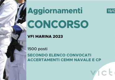 CONCORSO 1500 VFI MARINA 2023 – SECONDO ELENCO CONVOCATI ACCERTAMENTI CEMM NAVALE E CP