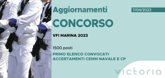 CONCORSO 1500 VFI MARINA 2023 – PRIMO ELENCO CONVOCATI ACCERTAMENTI CEMM NAVALE E CP