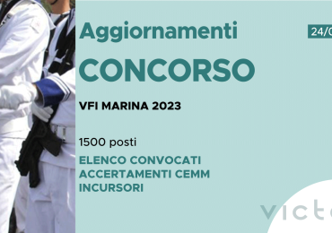 CONCORSO 1500 VFI MARINA 2023 – ELENCO CONVOCATI ACCERTAMENTI CEMM INCURSORI