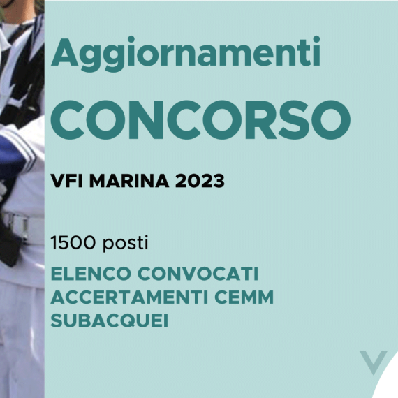 CONCORSO 1500 VFI MARINA 2023 – ELENCO CONVOCATI ACCERTAMENTI CEMM SUBACQUEI