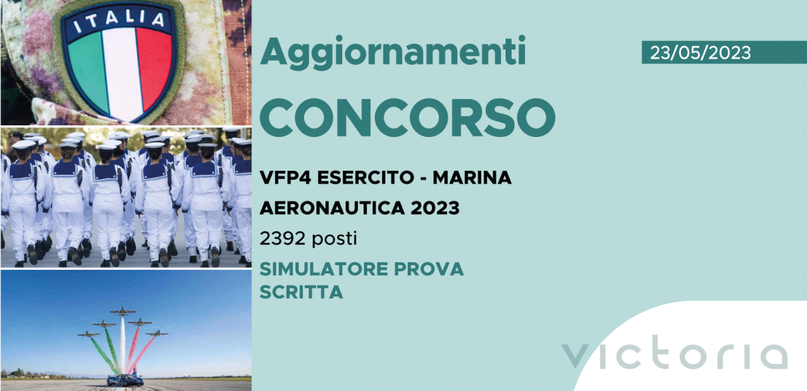 CONCORSO 2392 VFP4 ESERCITO MARINA AERONAUTICA 2023 – SIMULATORE PROVA SCRITTA