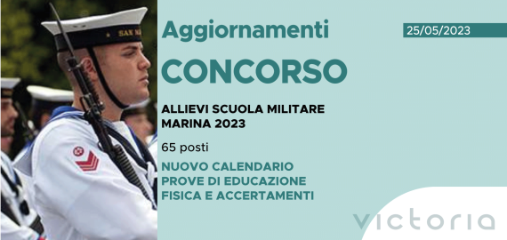 CONCORSO 65 ALLIEVI SCUOLA MILITARE MARINA 2023 – NUOVO CALENDARIO PROVE DI EDUCAZIONE FISICA E ACCERTAMENTI
