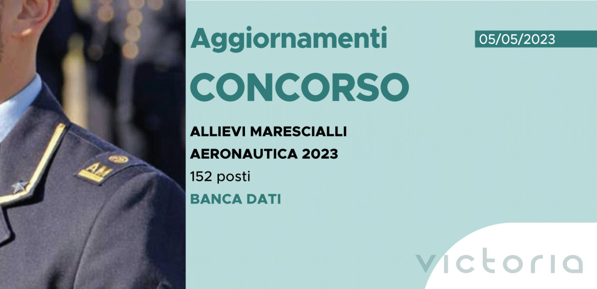 CONCORSO 152 ALLIEVI MARESCIALLI AERONAUTICA 2023 – BANCA DATI