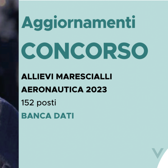 CONCORSO 152 ALLIEVI MARESCIALLI AERONAUTICA 2023 – BANCA DATI
