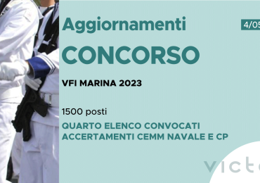 CONCORSO 1500 VFI MARINA 2023 – QUARTO ELENCO CONVOCATI ACCERTAMENTI CEMM NAVALE E CP