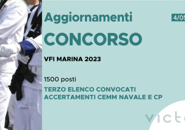 CONCORSO 1500 VFI MARINA 2023 – TERZO ELENCO CONVOCATI ACCERTAMENTI CEMM NAVALE E CP