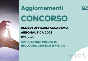 CONCORSO 105 ALLIEVI UFFICIALI ACCADEMIA AERONAUTICA 2023 – SIMULATORE PROVA DI BIOLOGIA, CHIMICA E FISICA