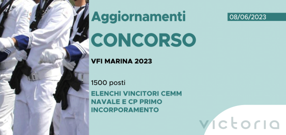 CONCORSO 1500 VFI MARINA MILITARE 2023 – ELENCHI VINCITORI CEMM NAVALE E CP PRIMO INCORPORAMENTO