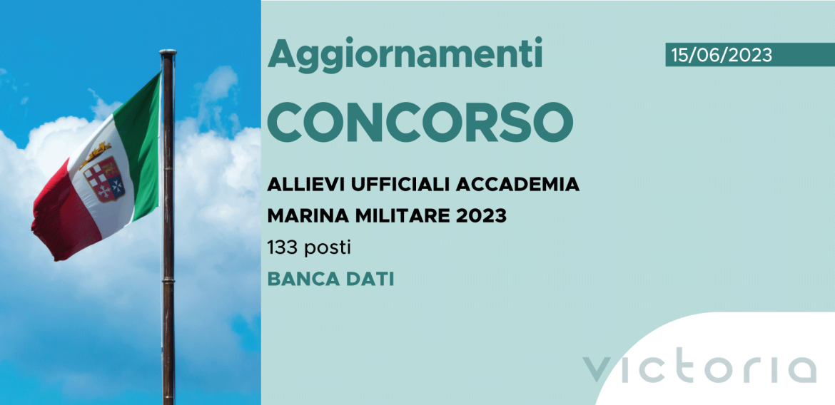 CONCORSO 133 ALLIEVI UFFICIALI ACCADEMIA MARINA 2023 – BANCA DATI