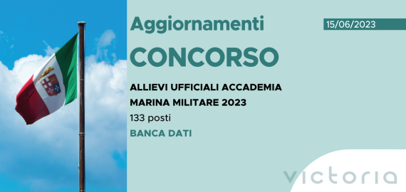 CONCORSO 133 ALLIEVI UFFICIALI ACCADEMIA MARINA 2023 – BANCA DATI