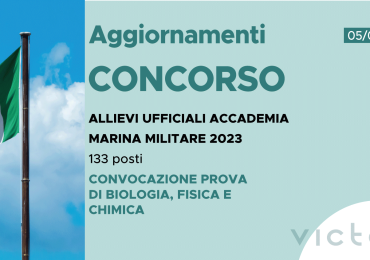 CONCORSO 133 ALLIEVI UFFICIALI ACCADEMIA MARINA 2023 – CONVOCAZIONE PROVA DI BIOLOGIA, CHIMICA E FISICA