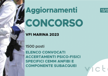 CONCORSO 1500 VFI MARINA MILITARE 2023 – ELENCO CONVOCATI ACCERTAMENTI PSICO-FISICI SPECIFICI CEMM ANFIBI E COMPONENTE SUBACQUEI