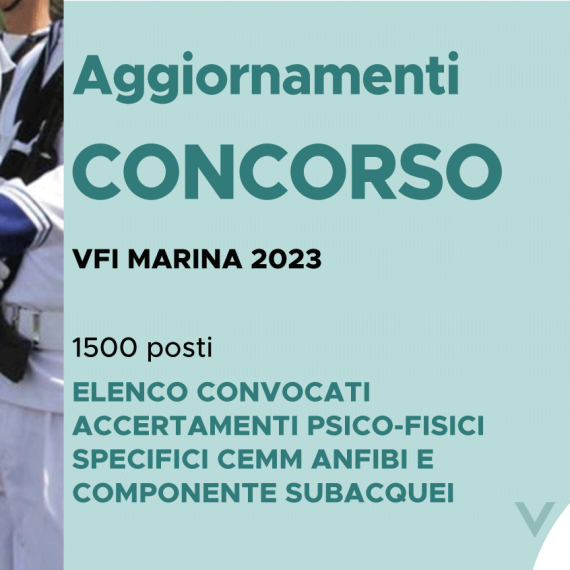 CONCORSO 1500 VFI MARINA MILITARE 2023 – ELENCO CONVOCATI ACCERTAMENTI PSICO-FISICI SPECIFICI CEMM ANFIBI E COMPONENTE SUBACQUEI