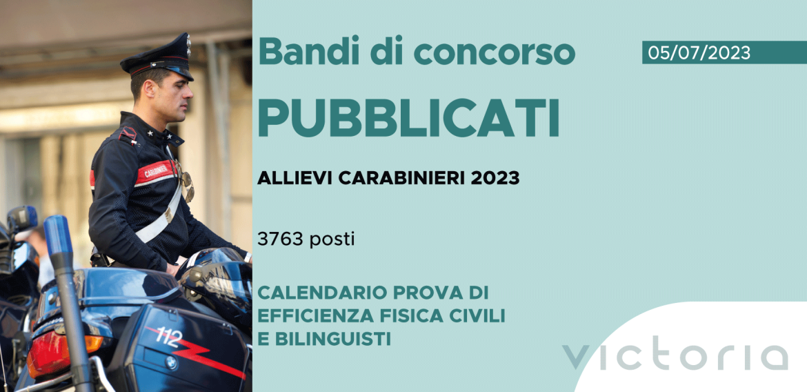 CONCORSO 3763 ALLIEVI CARABINIERI 2023 – CALENDARIO PROVA DI EFFICIENZA FISICA CIVILI E BILINGUISTI