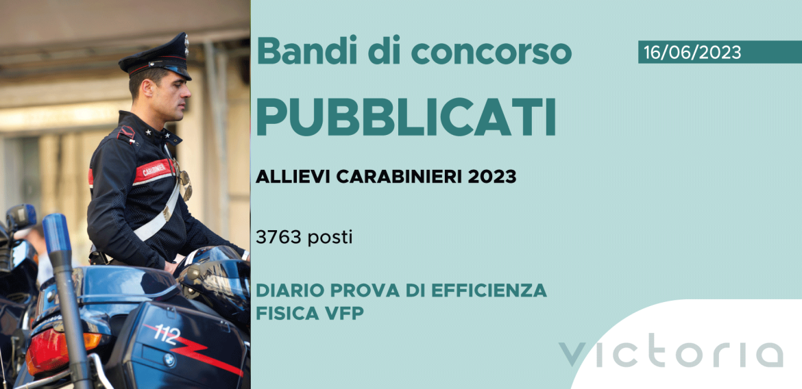 CONCORSO 3763 ALLIEVI CARABINIERI 2023 – DIARIO PROVA DI EFFICIENZA FISICA VFP