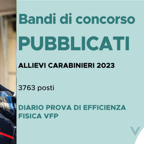 CONCORSO 3763 ALLIEVI CARABINIERI 2023 – DIARIO PROVA DI EFFICIENZA FISICA VFP