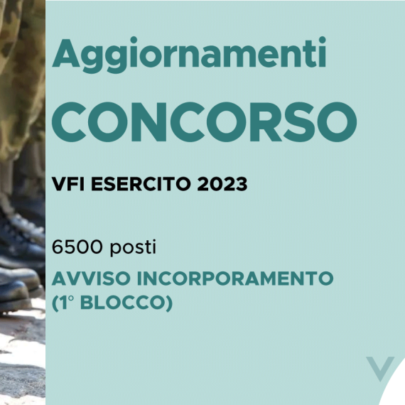 CONCORSO 6500 VFI ESERCITO 2023 – AVVISO INCORPORAMENTO (1° BLOCCO)