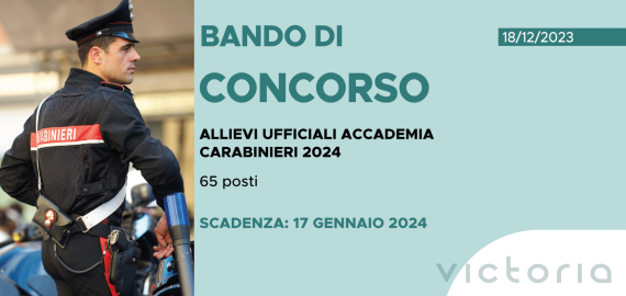 CONCORSO 65 ALLIEVI UFFICIALI ACCADEMIA CARABINIERI 2024