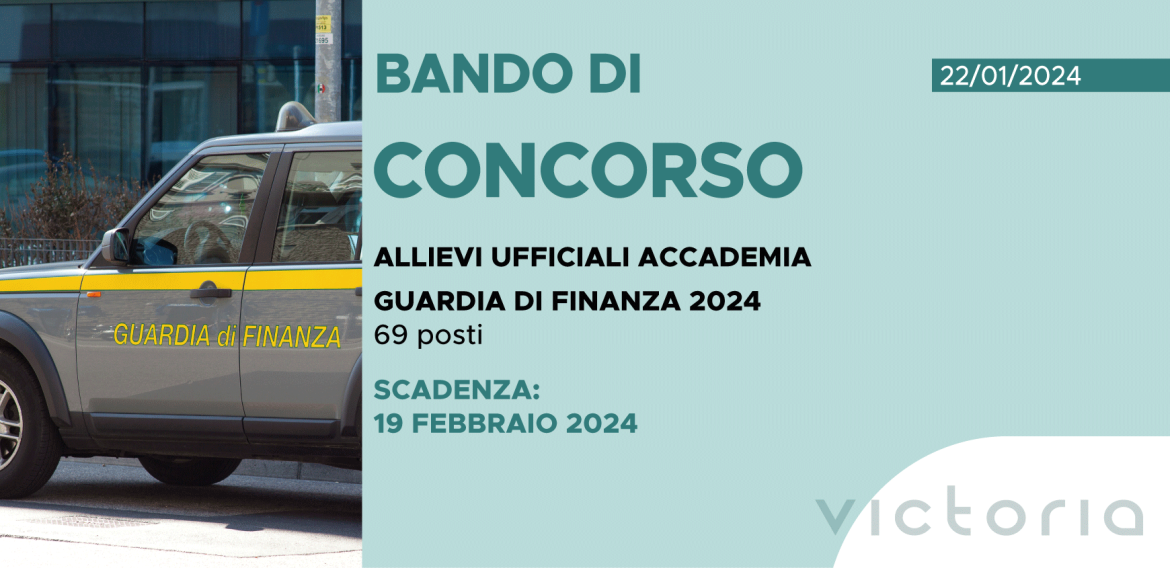 CONCORSO 69 ALLIEVI UFFICIALI ACCADEMIA GUARDIA DI FINANZA 2024