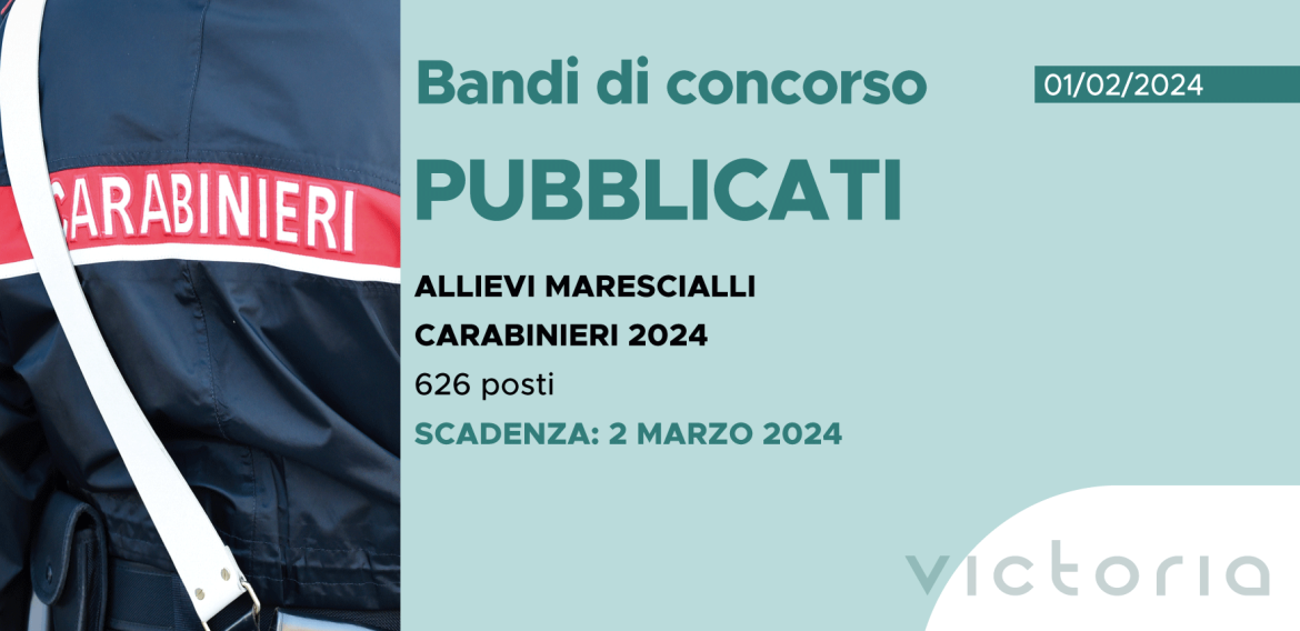 CONCORSO 626 ALLIEVI MARESCIALLI CARABINIERI 2024