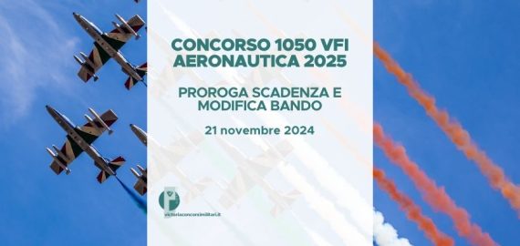 Concorso 1050 VFI Aeronautica 2025 – Proroga Scadenza e Modifica Bando