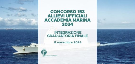 Concorso 153 Allievi Ufficiali Accademia Marina 2024 – Integrazione Graduatoria Finale