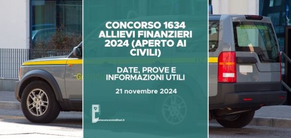 Concorso 1634 Allievi Guardia di Finanza 2024 (Aperto ai Civili): date, prove e informazioni utili