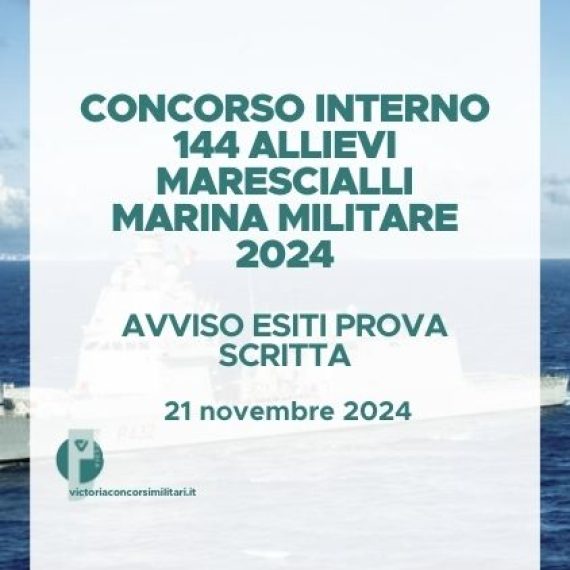 Concorso Interno 144 Allievi Marescialli Marina Militare 2024 – Avviso Esiti Prova Scritta
