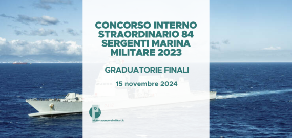 Concorso Interno Straordinario 84 Sergenti Marina Militare 2023 – Graduatorie Finali