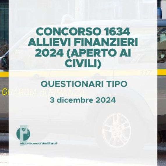 Concorso 1634 Allievi Finanzieri 2024 (Aperto ai Civili) – Questionari Tipo