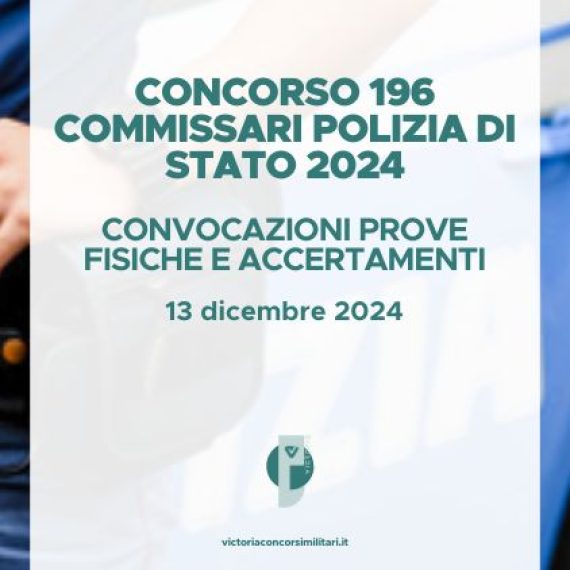 Concorso 196 Commissari Polizia di Stato 2024 – Convocazioni Prove Fisiche e Accertamenti