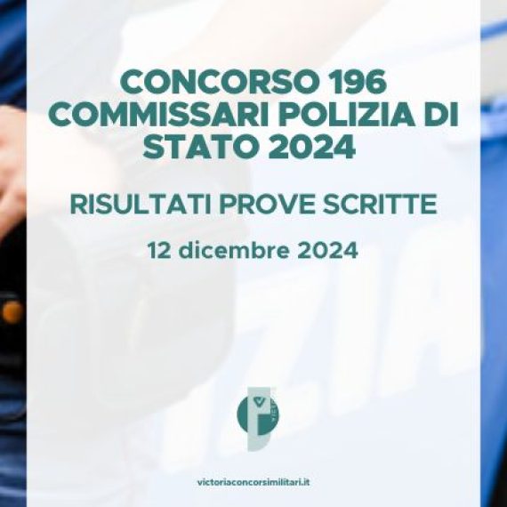 Concorso 196 Commissari Polizia di Stato 2024 – Risultati Prove Scritte