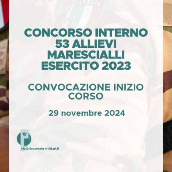 Concorso Interno 53 Allievi Marescialli Esercito 2023 – Convocazione Inizio Corso