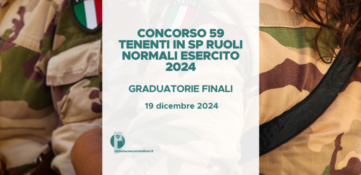 Concorso 59 Tenenti in SP Ruoli Normali Esercito 2024 – Graduatorie Finali