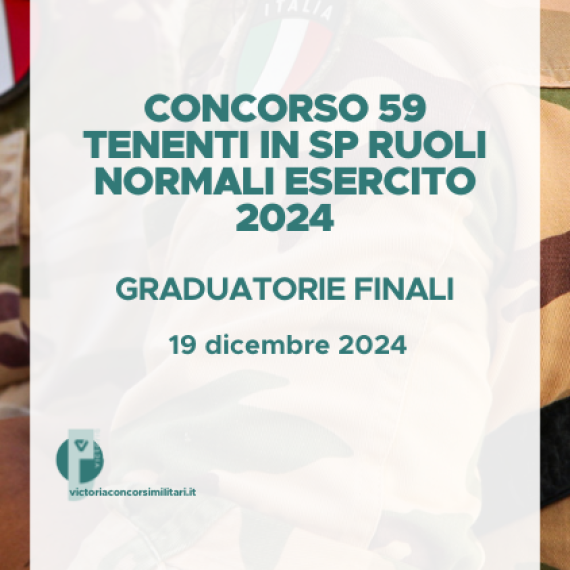 Concorso 59 Tenenti in SP Ruoli Normali Esercito 2024 – Graduatorie Finali