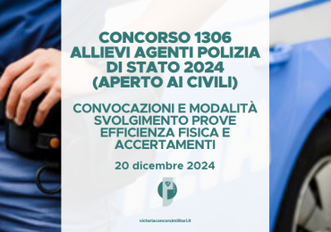 Concorso 1306 Allievi Agenti Polizia di Stato 2024 – Convocazioni e Modalità Svolgimento Prove di Efficienza Fisica e Accertamenti