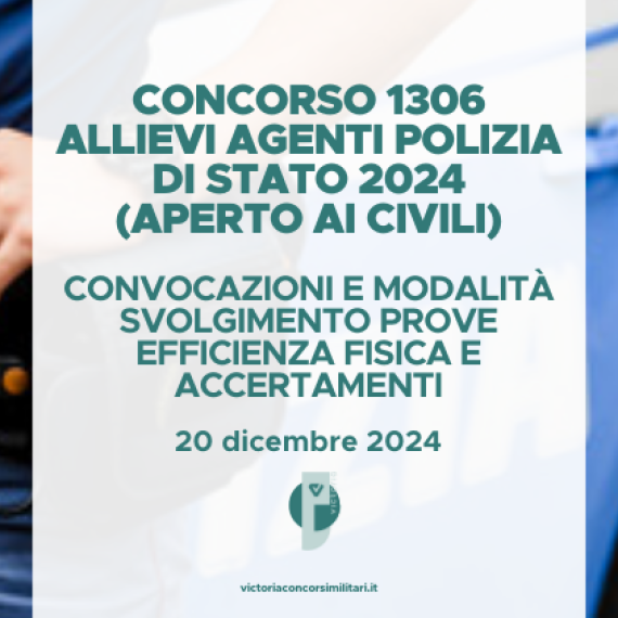 Concorso 1306 Allievi Agenti Polizia di Stato 2024 – Convocazioni e Modalità Svolgimento Prove di Efficienza Fisica e Accertamenti