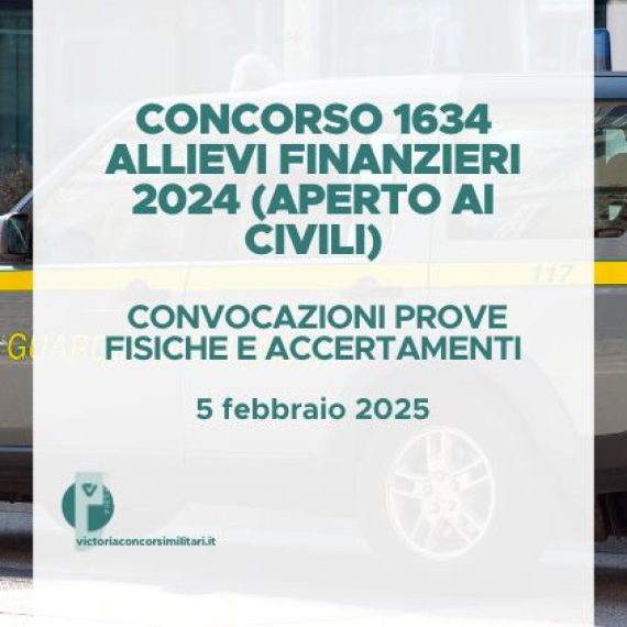 Concorso 1634 Allievi Finanzieri 2024 – Convocazioni prove fisiche e accertamenti