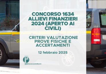 Concorso 1634 Allievi Finanzieri 2024 – Criteri Valutazione Prove Fisiche e Accertamenti