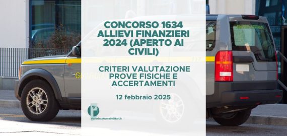 Concorso 1634 Allievi Finanzieri 2024 – Criteri Valutazione Prove Fisiche e Accertamenti