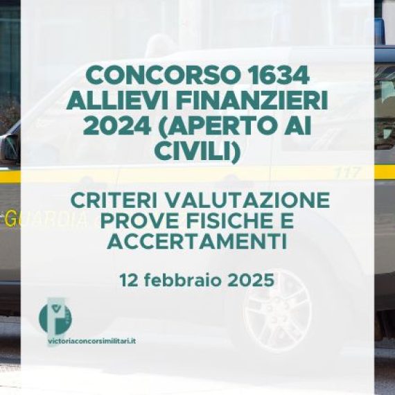 Concorso 1634 Allievi Finanzieri 2024 – Criteri Valutazione Prove Fisiche e Accertamenti