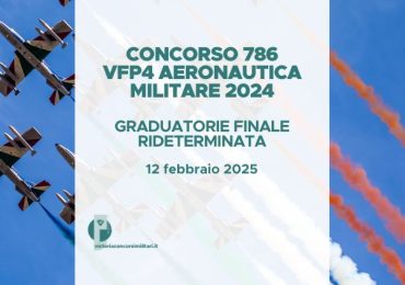 Concorso 786 VFP4 Aeronautica Militare 2024 – Graduatoria Finale Rideterminata