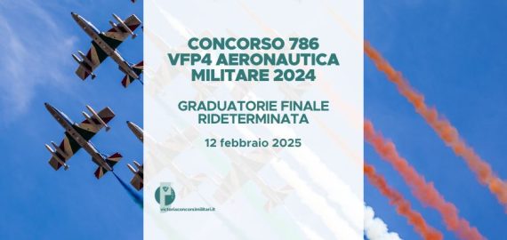 Concorso 786 VFP4 Aeronautica Militare 2024 – Graduatoria Finale Rideterminata